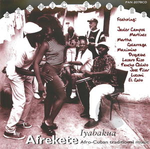 Afrekete: Iyabakua, Afro-Cuban Traditional Music