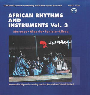 African Rhythms & Instruments, Vol. 3: Morocco/Algeria/Tunisia/Libya