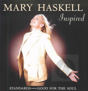 Mary Haskell: Inspired, Standards - Good for the Soul