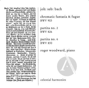 Johann Sebastian Bach: Chromatic Fantasia & Fugue Bwv 903, Partita No. 2 Bwv 826, Partita No. 6 Bwv 830