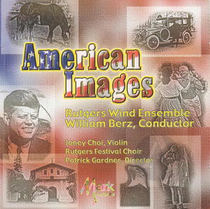Rutgers Wind Ensemble: American Images