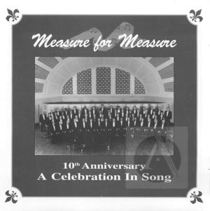 Measure for Measue: 10th Anniversary - A Celebration In Song