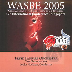 2005 WASBE: Frysk Fanfare Orchestra