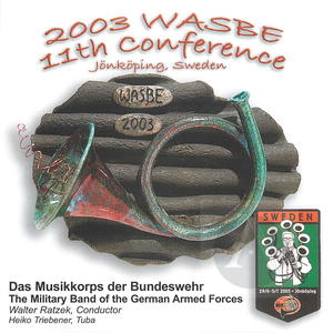2003 WASBE: Musikkorps der Bundeswehr