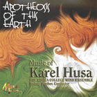 Apotheosis of This Earth: Music of Karel Husa