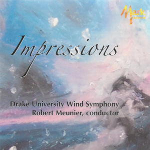 Impressions: Drake University Wind Symphony
