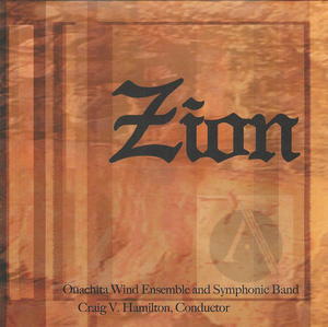 Zion: Ouachita Wind Ensemble and Symphonic Band
