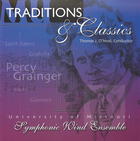 University of Missouri Symphonic Wind Ensemble: Traditions and Classics