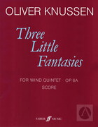 Three Little Fantasies, Op. 6a