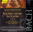Bach: Sacred Music in Latin, Vol. 1