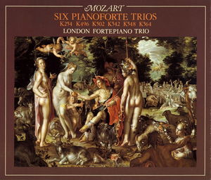 Wolfgang Amadeus Mozart: Six Piano Trios (Disc 3)