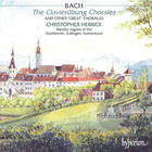 Bach: The Clavierübung Chorales and other 'Great' Chorales