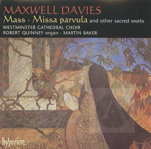 Maxwell Davies: Mass; Missa Parvula