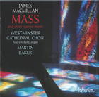 MacMillan: Mass and other sacred music