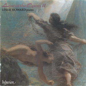 Liszt Piano Music, Vol. 17: Liszt at the Opera: II (CD 1)
