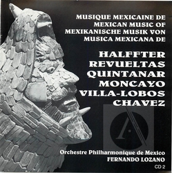     Mexican Music of Halffter, Revueltas, Quintanar, Moncayo, Villa-Lobos, Chavez (CD2)  