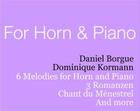 6 Melodies for Horn and Piano; 3 Romanzen; Chant du ménestrel, and more