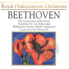 Beethoven: The Consecration of the House; Symphony No. 4 in B flat; Battle Symphony