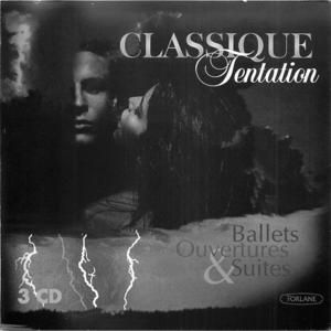 Classique Tentation: Ballets, Ouvertures & Suites (CD 2)