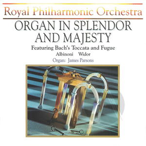 Organ in Splendor & Majesty