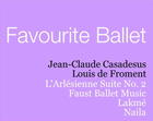Gounod: Faust Ballet Music; Bizet: L'Arlésienne Suite No. 2; Delibes: Naila, Lakmé