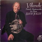 Various Composers: Villanelle-French Masterworks for Horn