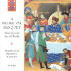 A Mediaeval Banquet - Music from the Age of Chivalry: The Dante Troubadours