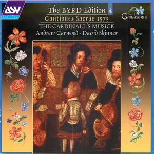 The Byrd Edition, Vol. 4: Cantiones Sacrae 1575
