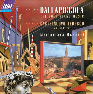 Dallapiccola: Quaderno Musicale di Annalibera; Castelnuovo-Tedesco: Alghe No2