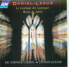 Daniel-Lesur: Le Cantique des Cantiques/Messe du Jubil