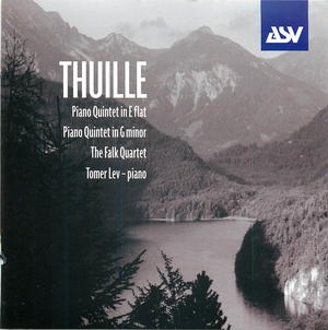 Thuille: Piano Quintet in E flat; Piano Quintet in G minor