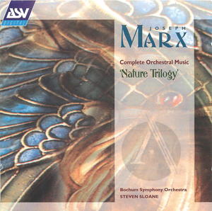 Joseph Marx: Nature Trilogy
