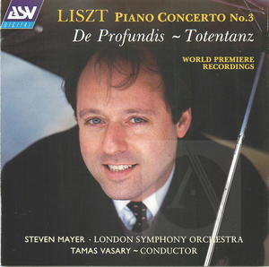 Liszt: Piano Concerto No. 3; De Profundis; Totentanz