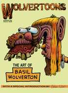 Wolvertoons: The Art of Basil Wolverton