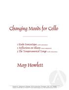 Changing Moods for Cello