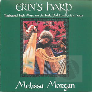 Erin's Harp: Traditional Irish Music on the Irish, Pedal and Celtic Harps