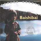 Baishibai: Songs of Minorities of Yun