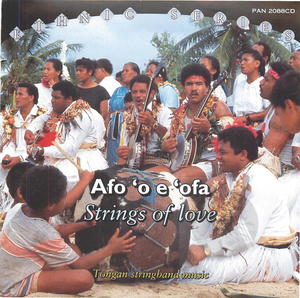 Afo 'o e 'ofa: Strings of Love: Tongan Stringband Music