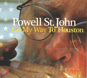 Powell St. John: On My Way to Houston