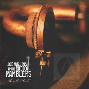Joe Mullin and The Radio Ramblers: Rambler's Call