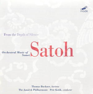 From the Depth of Silence - Orchestral Music of Somei Satoh