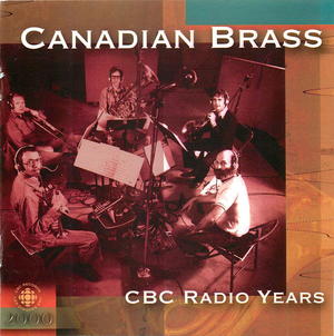 Canadian Brass: CBC Radio Years