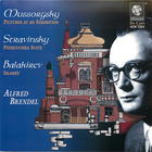 Alfred Brendel: Mussorgsky, Stravinsky, Balakirev