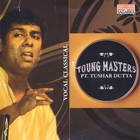 Young Masters : Pt. Tushar Dutta