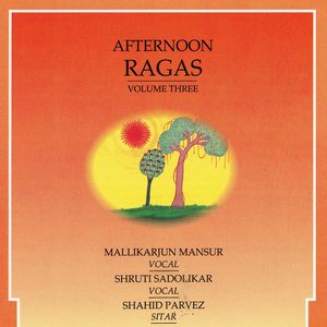 Afternoon Ragas - Volume 3