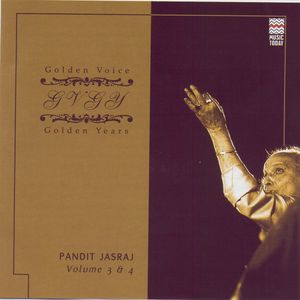 Golden Voice Golden Years - Pandit Jasraj - Volume 4