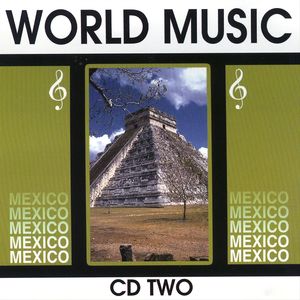 World Music Mexico Vol. 2