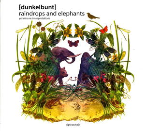 [dunkelbunt]: Raindrops and Elephants