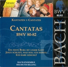 Bach: Cantatas, BWV 80-82