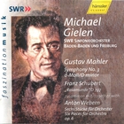Mahler: Symphony No3; Schubert: Rosamunde D797, Op26